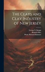The Clays and Clay Industry of New Jersey 