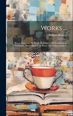 Works ...: Horae Scandicae, Or Works Relating to Old Scandinavian Literature.-Horae Pieriae, Or Poetry On Various Subjects 
