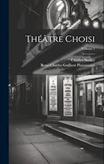 Théâtre Choisi; Volume 1