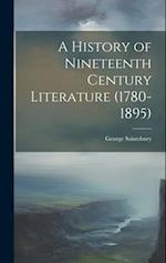 A History of Nineteenth Century Literature (1780-1895) 