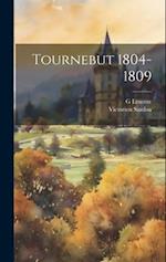 Tournebut 1804-1809