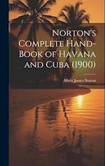 Norton's Complete Hand-Book of Havana and Cuba (1900) 