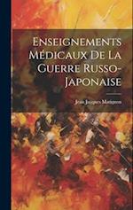Enseignements Médicaux De La Guerre Russo-Japonaise