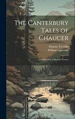 The Canterbury Tales of Chaucer: Completed in a Modern Version 