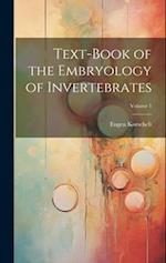 Text-Book of the Embryology of Invertebrates; Volume 1 