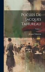 Poésies De Jacques Tahureau; Volume 1