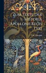 Zum Texte Der Historia Apollonii Regis Tyri