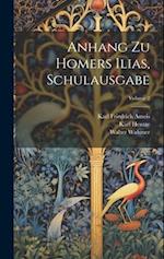 Anhang Zu Homers Ilias, Schulausgabe; Volume 2