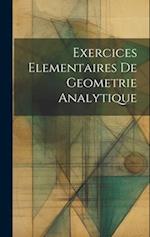 Exercices Elementaires De Geometrie Analytique