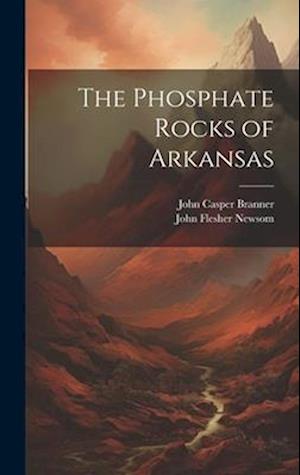 The Phosphate Rocks of Arkansas