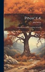 Pinaceæ: A Handbook of the Firs and Pines, by Senilis 