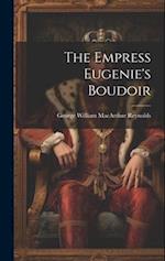 The Empress Eugenie's Boudoir 