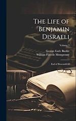 The Life of Benjamin Disraeli: Earl of Beaconsfield; Volume 3 