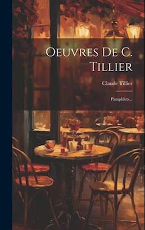 Oeuvres De C. Tillier