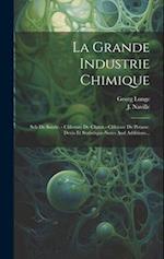 La Grande Industrie Chimique