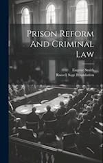 Prison Reform And Criminal Law 