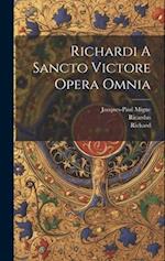 Richardi A Sancto Victore Opera Omnia 