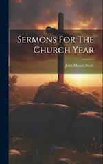 Sermons For The Church Year 