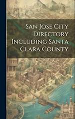 San Jose City Directory Including Santa Clara County 