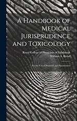 A Handbook of Medical Jurisprudence and Toxicology : for the Use of Students and Practitioners 