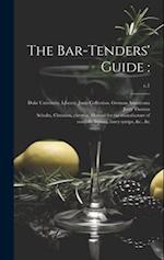 The Bar-tenders' Guide :; c.1 