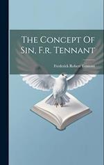 The Concept Of Sin, F.r. Tennant 