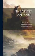 The Celtic Magazine; Volume 4 