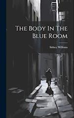The Body In The Blue Room 