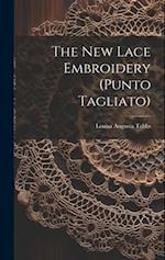 The New Lace Embroidery (punto Tagliato) 