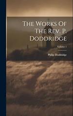 The Works Of The Rev. P. Doddridge; Volume 1 