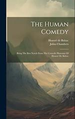 The Human Comedy: Being The Best Novels From The Comedie Humaine Of Honoré De Balzac 