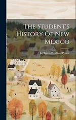 The Student's History Of New Mexico 