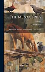 The Menageries: Quadrupeds, Described And Drawn From Living Subjects; Volume 2 