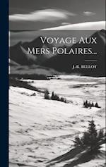 Voyage Aux Mers Polaires...