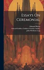 Essays On Ceremonial 