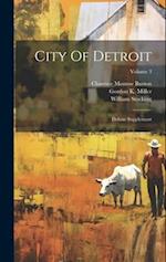 City Of Detroit: Deluxe Supplement; Volume 3 