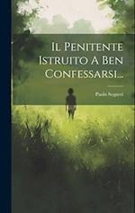 Il Penitente Istruito A Ben Confessarsi...