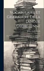 Vocabulaire Et Grammaire De La Langue Géorgienne