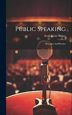 Public Speaking: Principles And Practice 