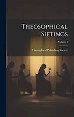 Theosophical Siftings; Volume 4 
