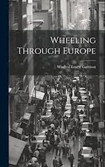 Wheeling Through Europe 