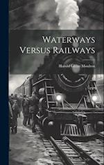 Waterways Versus Railways 