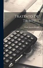 Trattato De' Tributi ...