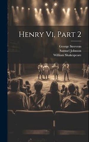 Henry Vi, Part 2