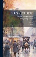 "Ten O'clock": A Lecture 