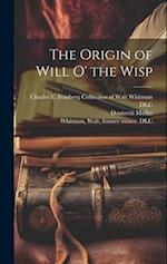 The Origin of Will O' the Wisp 