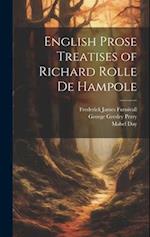 English Prose Treatises of Richard Rolle De Hampole 