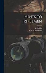 Hints to Riflemen 