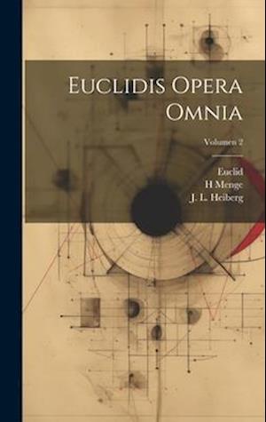 Euclidis opera omnia; Volumen 2