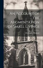 An Account of the Augmentation of Small Livings 
